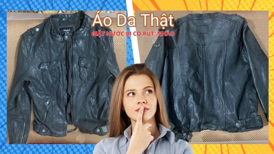 áo da thật giặt nước bị co rút nhão